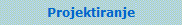 Projektiranje